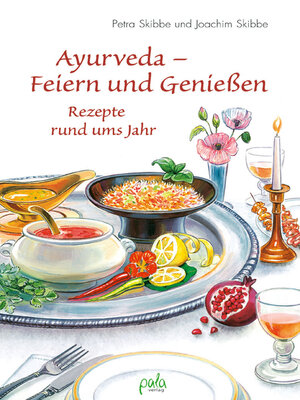 cover image of Ayurveda--Feiern und Genießen